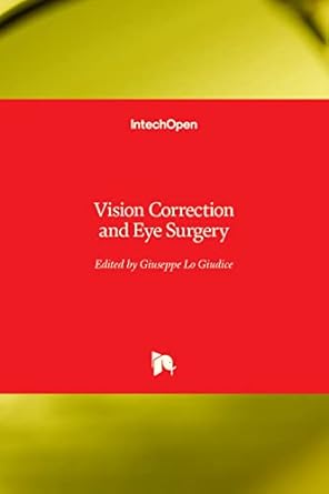 vision correction and eye surgery 1st edition giuseppe lo giudice 1839699086, 978-1839699085