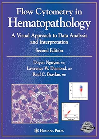 flow cytometry in hematopathology a visual approach to data analysis and interpretation 1st edition doyen t
