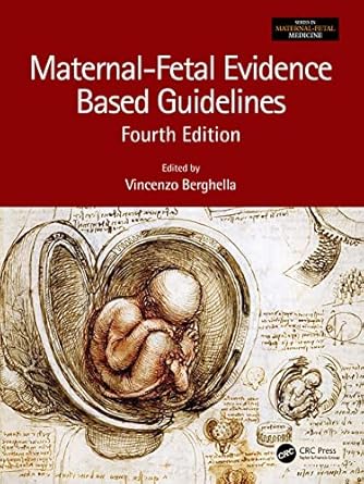maternal fetal evidence based guidelines 1st edition vincenzo berghella 0367567024, 978-0367567026