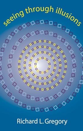 seeing through illusions 1st edition richard gregory 0192802852, 978-0192802859
