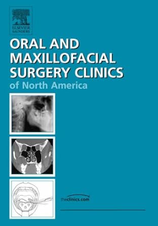 perioperative management of the oms patient part ii an issue of oral and maxillofacial surgery clinics 1st