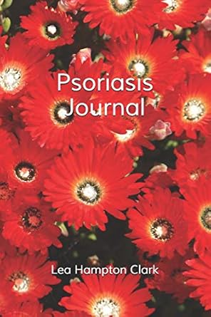psoriasis journal living with psoriasis symptoms treatments personal health care diary skin disease