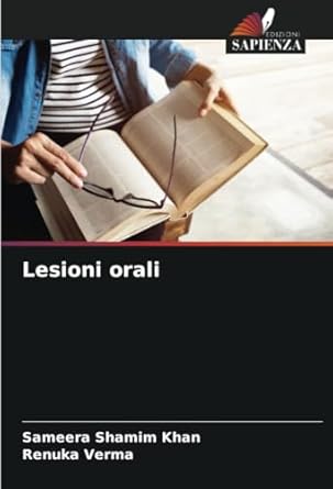 lesioni orali 1st edition sameera shamim khan ,renuka verma 6207422805, 978-6207422807