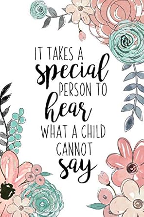 it takes a special person to hear what a child cannot say an autism awareness gift notebook teacher
