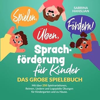 spielen uben fordern sprachforderung fur kinder das grosse spielebuch mit uber 250 spielvariationen reimen