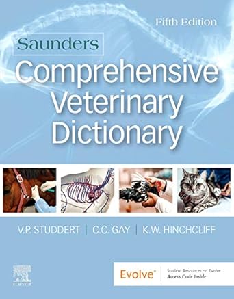 saunders comprehensive veterinary dictionary 5th edition virginia p studdert bsc dvm hon dvsc ,clive c gay