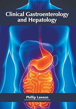 clinical gastroenterology and hepatology 1st edition phillip lawson 1632426544, 978-1632426543