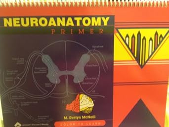 neuroanatomy primer color to learn 1st edition m evelyn mcneill 0683300679, 978-1473687141