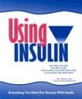using insulin everything you need for success with insulin 1st edition john walsh ,ruth roberts ,timothy