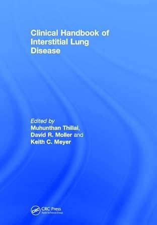 clinical handbook of interstitial lung disease 1st edition keith c meyer ,muhunthan thillai ,david r moller