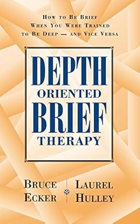 depth oriented brief therapy how to be brief when you were trained to be deep and vice versa 1st edition