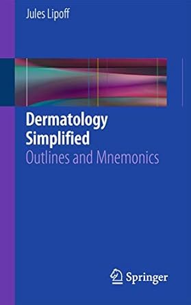 dermatology simplified outlines and mnemonics 1st edition jules lipoff 3319197304, 978-3319197302