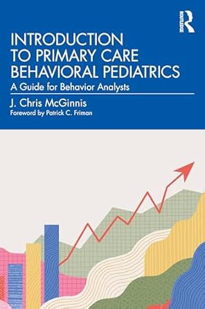 introduction to primary care behavioral pediatrics 1st edition j chris mcginnis 1032442433, 978-1032442433