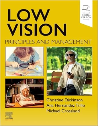 low vision principles and management 1st edition christine dickinson bsc phd fcoptom pgcerthe ,ana hernandez