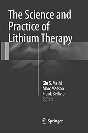 the science and practice of lithium therapy 1st edition gin s malhi ,marc masson ,frank bellivier 3319834002,