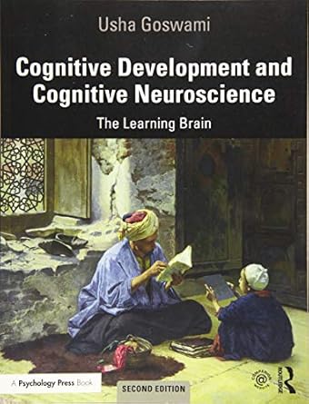 cognitive development and cognitive neuroscience the learning brain 1st edition usha goswami 1138923915,
