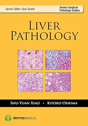 liver pathology 1st edition shu yuan xiao ,kiyoko oshima md 1620700077, 978-1620700075
