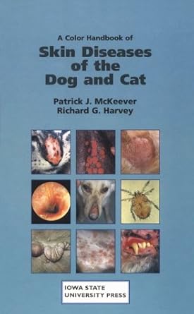 a color handbook of skin diseases of the dog and cat 1st edition patrick j mckeever ,richard g harvey