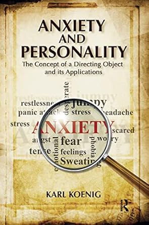 anxiety and personality the concept of a directing object and its applications 1st edition karl koenig