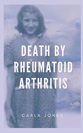 death by rheumatoid arthritis 1st edition carla jones 1731460562, 978-1731460561