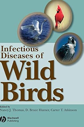 infectious diseases of wild birds 1st edition nancy j thomas ,d bruce hunter ,carter t atkinson 0813828120,