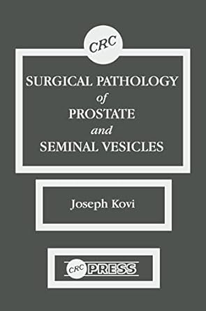 surgical pathology of prostate and seminal vesicles 1st edition joseph kovi 0849348048, 978-0849348044