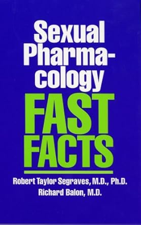 sexual pharmacology fast facts 1st edition richard balon ,robert taylor segraves 0393703541, 978-0393703542
