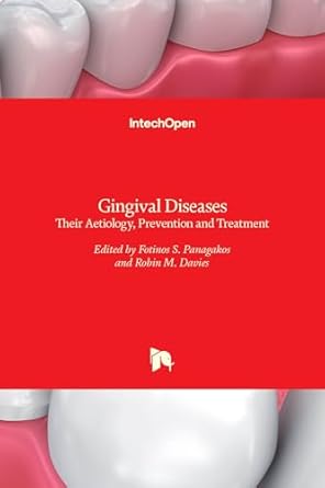 gingival diseases their aetiology prevention and treatment 1st edition fotinos panagakos ,robin davies