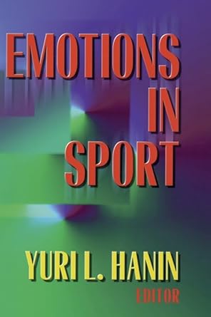 emotions in sport 1st edition yuri hanin 0880118792, 978-0880118798