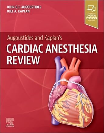 augoustides and kaplans cardiac anesthesia review 1st edition john g t augoustides md ,joel a kaplan md