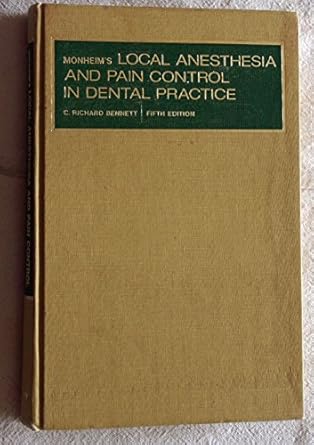 monheims local anesthesia and pain control in dental practice 1st edition leonard m monheim 0801606071,