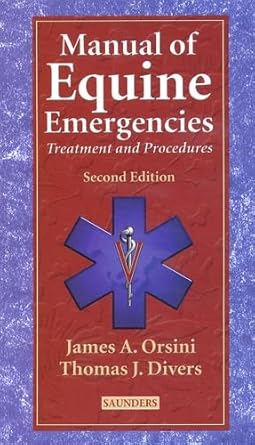 manual of equine emergencies treatment and procedures 1st edition james a orsini dvm dipl acvs ,thomas j