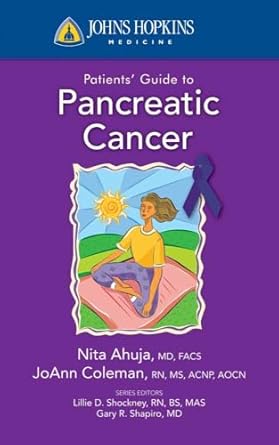 johns hopkins patients guide to pancreatic cancer 1st edition nita ahuja ,joann coleman 0763774588,
