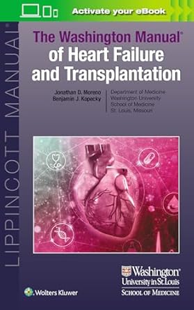 the washington manual of heart failure and transplantation 1st edition jonathan moreno ,benjamin joseph