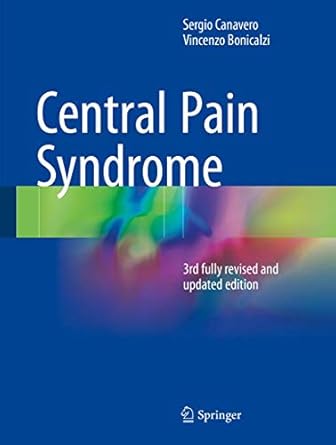 central pain syndrome 1st edition sergio canavero ,vincenzo bonicalzi 3319567640,