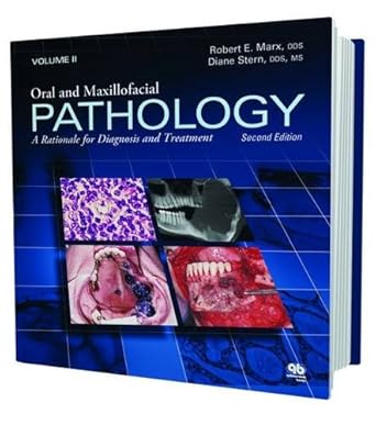 oral and maxillofacial pathology a rationale for diagnosis and treatment 1st edition robert e marx ,diane