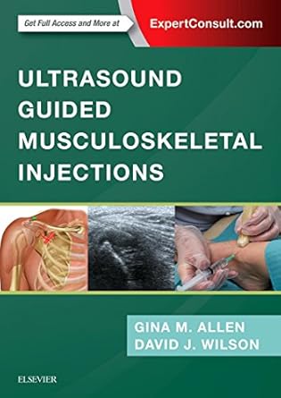 ultrasound guided musculoskeletal injections 1st edition gina m allen bm dch mrcgp mrcp frcr mfsem dipessr