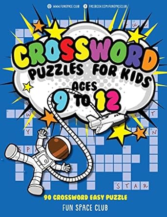 crossword puzzles for kids ages 9 to 12 90 crossword easy puzzle books 1st edition nancy dyer 1986837319,