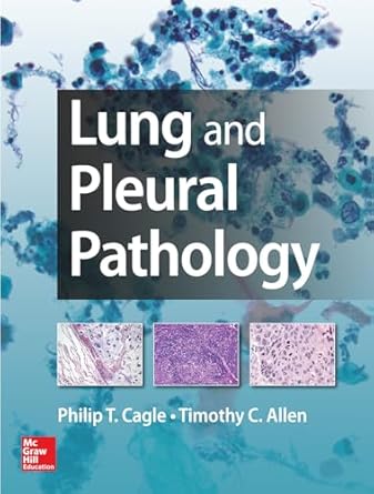lung and pleural pathology 1st edition philip cagle ,timothy craig allen 0071809554, 978-0071809559