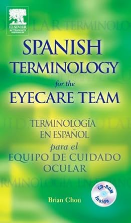 spanish terminology for the eyecare team 1st edition brian chou 0750675624, 978-0750675628