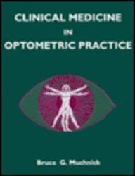 clinical medicine in optometric practice 1st edition bruce muchnick od 0801663067, 978-0801663062