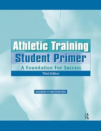 athletic training student primer a foundation for success 1st edition andrew p winterstein 1032965924,