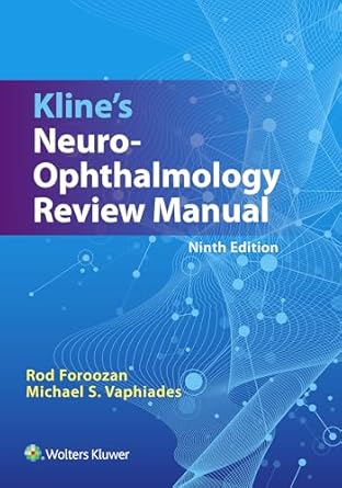 klines neuro ophthalmology review manual 1st edition rod foroozan m d ,michael vaphiades ,lanning b kline md