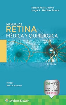 manual de retina medica y quirurgica 1st edition dr sergio rojas juarez ,dr jorge a sanchez ramos 8419284327,