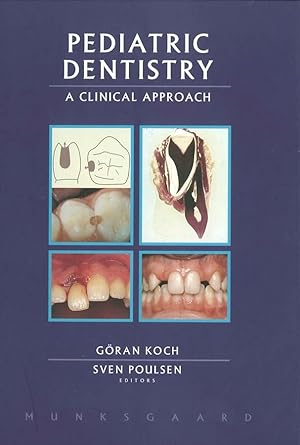 pediatric dentistry a clinical approach 1st edition goran koch ,sven poulsen 8716122712, 978-8716122711