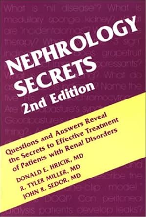 nephrology secrets 1st edition tyler miller md ,john r sedor md ,donald hricik md 1560535024, 978-1560535027