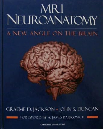 mri neuroanatomy 1st edition graeme d jackson 0443045437, 978-0443045431