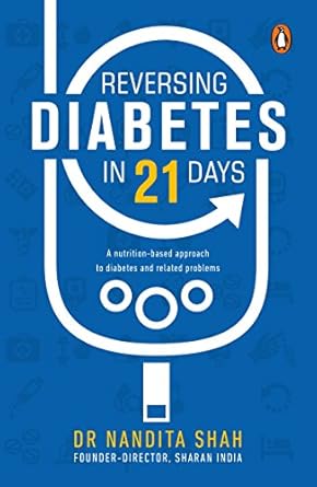 reversing diabetes in 21 days 1st edition nandita shah 8184007086, 978-8184007084