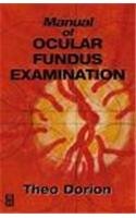 manual of ocular fundus examination 1st edition theo dorion md 0750699876, 978-0750699877