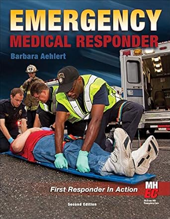 emergency medical responder first responder in action 1st edition barbara aehlert 0073519804, 978-0073519807